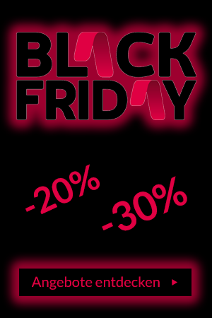 Black Friday Sale - jetzt bis 30% sparen